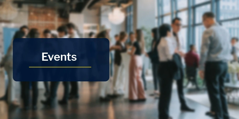 People gathered and conversing at a networking event in a bright, modern space. A blue title panel in the foreground reads 'Events'